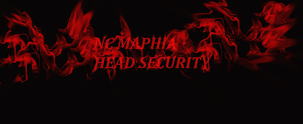 Head Of NC Maphia Security